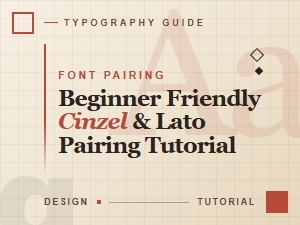 Beginner Friendly Cinzel and Lato Font Pairing Tutorial
