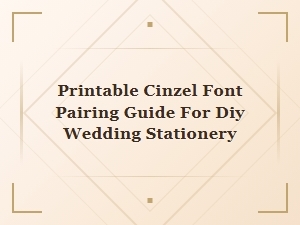 Printable Cinzel Font Pairing Guide for Diy Wedding Stationery