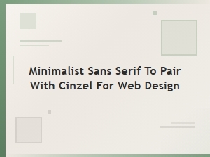 Best Minimalist Sans Serif Fonts to Pair with Cinzel